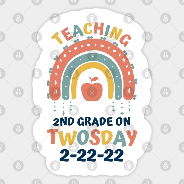 Teaching 2nd Grade On Twosday 2-22-22 Sticker by JustBeSatisfied